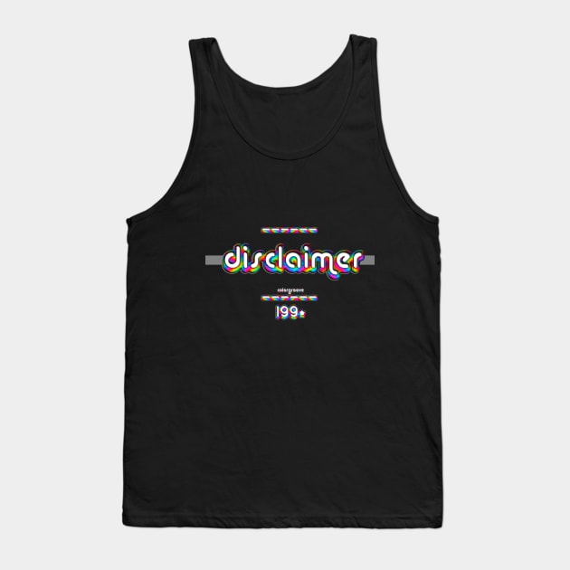 Discalimer 1990 ColorGroove Retro-Rainbow-Tube nostalgia (wf) Tank Top by Blackout Design